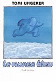 Image du vendeur pour Le nuage bleu mis en vente par Librairie Christian Chaboud