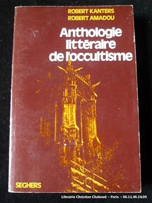 Imagen del vendedor de Anthologie littraire de l'occultisme a la venta por Librairie Christian Chaboud