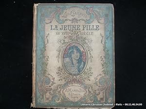 Image du vendeur pour La jeune fille au XVIIIe sicle. 200 reproductions de peintures et dessins de l'poque. mis en vente par Librairie Christian Chaboud