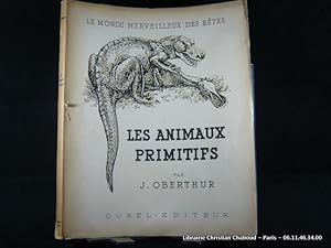 Seller image for Les animaux primitifs. for sale by Librairie Christian Chaboud