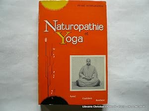 Image du vendeur pour Naturopathie et Yoga. 3e d. Sant Gurison Bonheur. mis en vente par Librairie Christian Chaboud