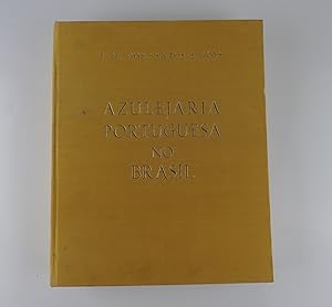 Image du vendeur pour Azulejaria portuguesa no Brasil 1500-1822. Corpus da azulejaria portuguesa mis en vente par Librairie Christian Chaboud