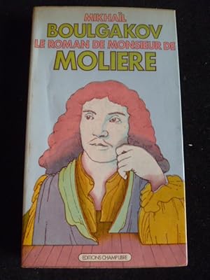 Bild des Verkufers fr Le Roman de monsieur de Molire zum Verkauf von Librairie Christian Chaboud