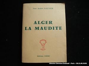 Image du vendeur pour Alger la maudite mis en vente par Librairie Christian Chaboud