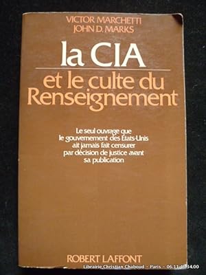 Bild des Verkufers fr La CIA et le culte du Renseignement. zum Verkauf von Librairie Christian Chaboud