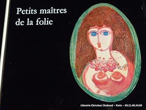 Immagine del venditore per Petits matres de la folie. Insania pingens. venduto da Librairie Christian Chaboud