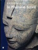 Image du vendeur pour Amenophis III Le Pharaon-Soleil. Exposition Grand-Palais 1993 mis en vente par Librairie Christian Chaboud