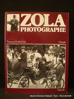 Seller image for Zola photographe. 480 documents. for sale by Librairie Christian Chaboud