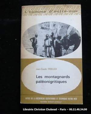 Image du vendeur pour Les montagnards paleonigritiques. 21 croquis, une carte hors-texte et 31 photographies. mis en vente par Librairie Christian Chaboud