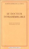 Immagine del venditore per Le docteur invraisemblable venduto da Librairie Christian Chaboud