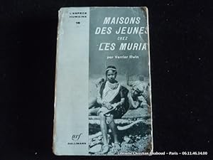 Image du vendeur pour Maisons des jeunes chez les Muria mis en vente par Librairie Christian Chaboud