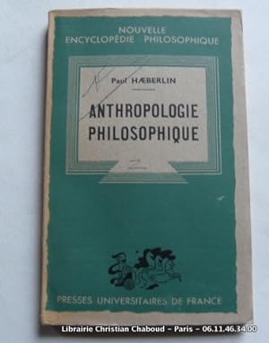 Immagine del venditore per Anthropologie Philosophique. Traduit du texte allemand indit par Pierre Thvenaz. venduto da Librairie Christian Chaboud