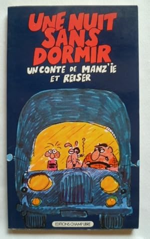 Image du vendeur pour Une nuit sans dormir. Un conte de Manz'ie et Reiser mis en vente par Librairie Christian Chaboud