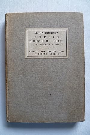 Imagen del vendedor de Prcis d'histoire juive des origines  1934. 2e d. a la venta por Librairie Christian Chaboud