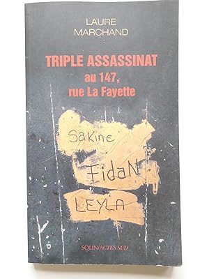 Immagine del venditore per Triple assassinat au 147, rue La Fayette venduto da Librairie Christian Chaboud