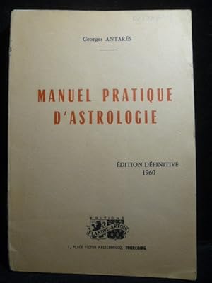 Bild des Verkufers fr Manuel pratique d'astrologie zum Verkauf von Librairie Christian Chaboud