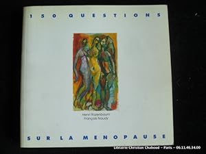Seller image for 150 questions sur la mnopause for sale by Librairie Christian Chaboud