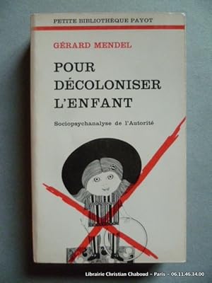 Imagen del vendedor de Pour dcoloniser l'enfant. a la venta por Librairie Christian Chaboud