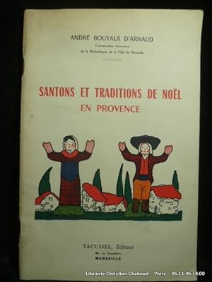 Seller image for Santons et Traditions de Nol en Provence. for sale by Librairie Christian Chaboud
