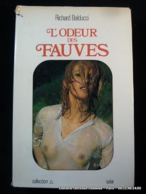 Seller image for L'odeur des fauves. for sale by Librairie Christian Chaboud