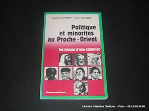 Imagen del vendedor de Politique et minorits au Proche-Orient. Les raisons d'une explosion. a la venta por Librairie Christian Chaboud