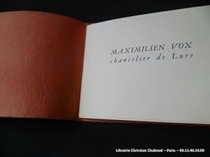 Image du vendeur pour Maximilien Vox, Chancelier de Lure, invite ses Amis"parfois ngligs, mais non point mconnu"  avaliser ce Petit Testament d'un Typographe. mis en vente par Librairie Christian Chaboud