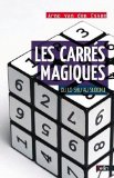 Bild des Verkufers fr Les carrs magiques - Du Lo Shu au Sudoku zum Verkauf von Librairie Christian Chaboud