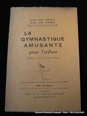 Seller image for La gymnastique amusante pour l'enfant. for sale by Librairie Christian Chaboud