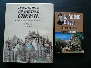 Seller image for Le Palais idal du facteur Cheval. Quand le songe devient ralit. for sale by Librairie Christian Chaboud
