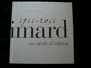 Seller image for Gallimard un sicle d'dition 1911-2011 for sale by Librairie Christian Chaboud