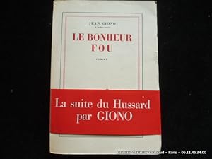 Image du vendeur pour Le bonheur fou mis en vente par Librairie Christian Chaboud