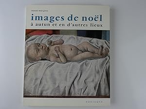 Imagen del vendedor de Images de Nol  Autun et en d'autres lieux a la venta por Librairie Christian Chaboud