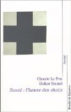 Seller image for Sant : l'heure de choix : Entretiens avec Bernard Geidel et Catherine Le Borgne for sale by Librairie Christian Chaboud