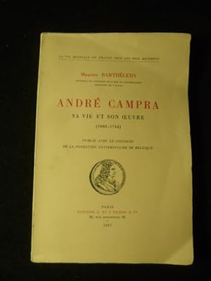 Seller image for Andr Campra. Sa vie, son oeuvre.(1660-1744) for sale by Librairie Christian Chaboud