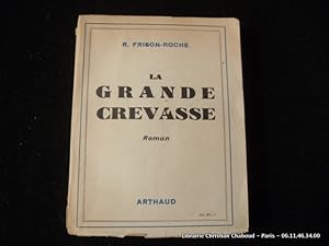 Bild des Verkufers fr La grande crevasse. zum Verkauf von Librairie Christian Chaboud