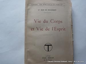 Image du vendeur pour Vie du corps et vie de l'esprit mis en vente par Librairie Christian Chaboud