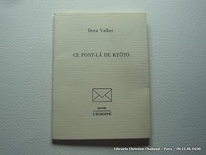 Bild des Verkufers fr Ce pont-l de Kyto zum Verkauf von Librairie Christian Chaboud