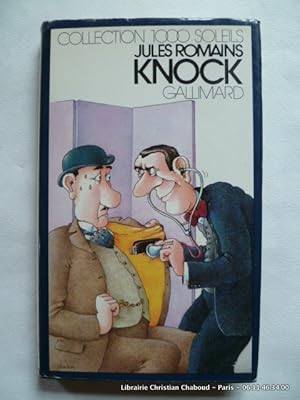 Image du vendeur pour Knock ou le triomphe de la mdecine. Trois actes. mis en vente par Librairie Christian Chaboud