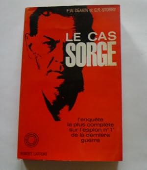 Image du vendeur pour Le cas Sorge. l'enqute la plus complte sur l'espion n 1 de la dernire guerre. mis en vente par Librairie Christian Chaboud