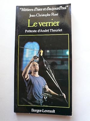 Seller image for Le Verrier (Mtiers d'hier et d'aujourd'hui) for sale by Librairie Christian Chaboud