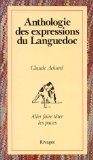 Seller image for Anthologie des expressions du Languedoc: Aller faire tter les puces for sale by Librairie Christian Chaboud