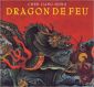 Bild des Verkufers fr Dragon de feu. zum Verkauf von Librairie Christian Chaboud