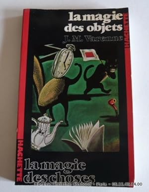Image du vendeur pour La magie des objets mis en vente par Librairie Christian Chaboud