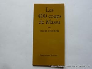 Seller image for Les 400 coups de Massu. Envoi de l'auteur . for sale by Librairie Christian Chaboud