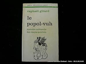 Imagen del vendedor de Le popol-vuh. Histoire culturelle des mayas-quichs. a la venta por Librairie Christian Chaboud