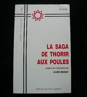 Image du vendeur pour La Saga de Thorir aux Poules. mis en vente par Librairie Christian Chaboud