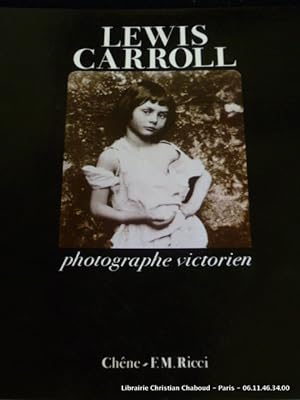 Seller image for Lewis Carroll photographe victorien for sale by Librairie Christian Chaboud