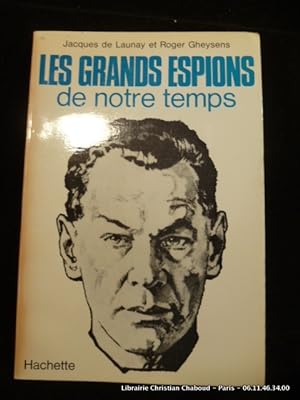 Image du vendeur pour Les grands espions de notre temps. mis en vente par Librairie Christian Chaboud