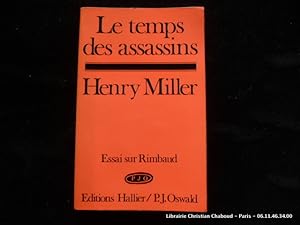 Image du vendeur pour Le temps des assassins. Essai sur Rimbaud. mis en vente par Librairie Christian Chaboud