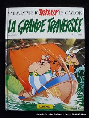 Image du vendeur pour Une aventure d'Astrix le gaulois. La grande traverse. mis en vente par Librairie Christian Chaboud